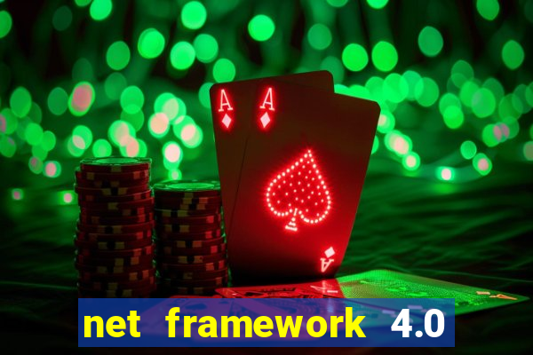 net framework 4.0 v 30319 windows 7